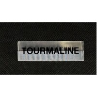 Acrylic Sign Tourmaline